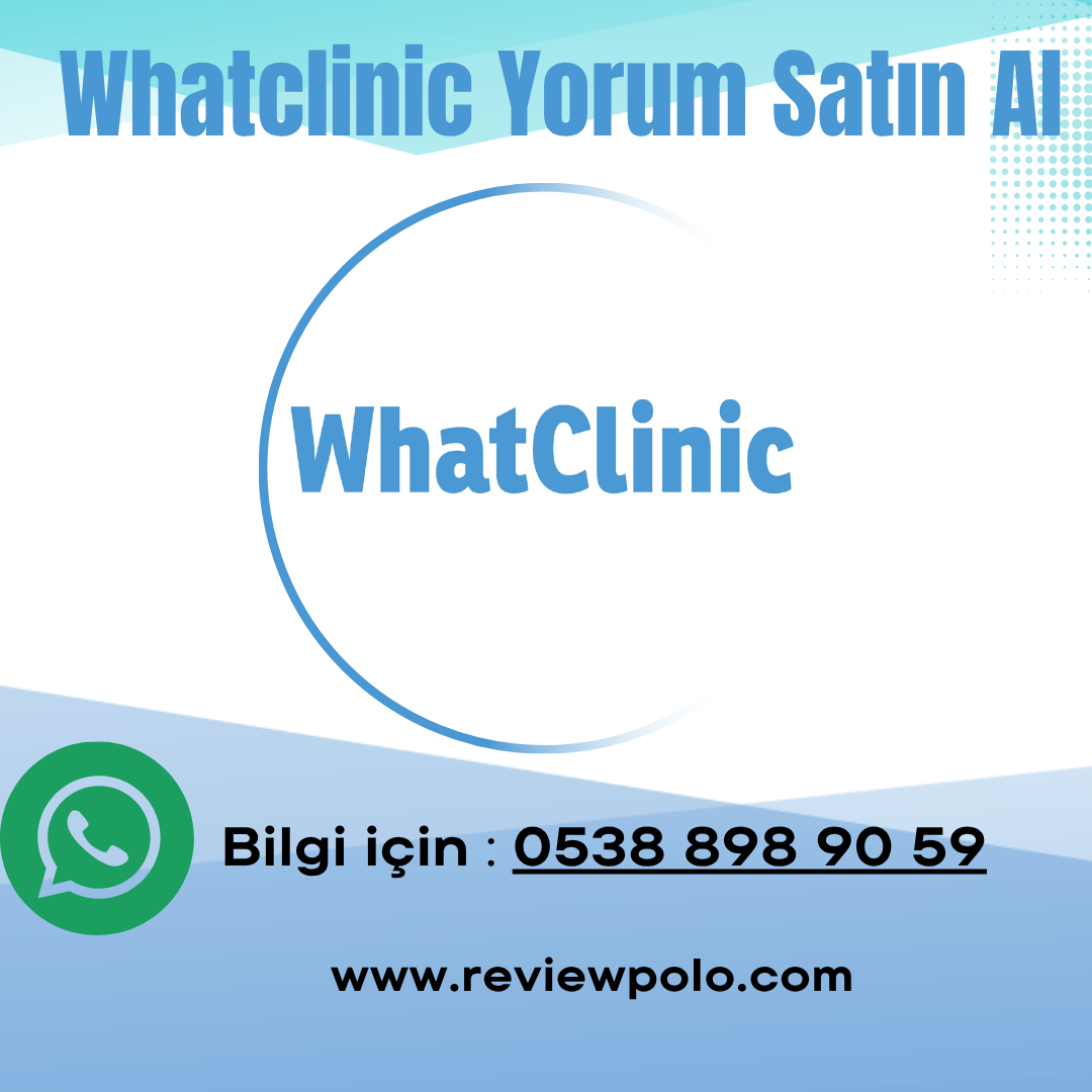 Whatclinic Yorum Hizmeti